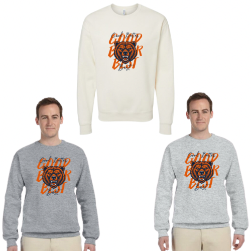 Good, Better, Best with Bear Sweatshirt - ADULT