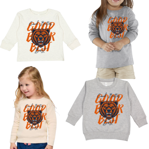 Good, Better, Best with Bear Long Sleeve  T-Shirt TODDLER and YOUTH
