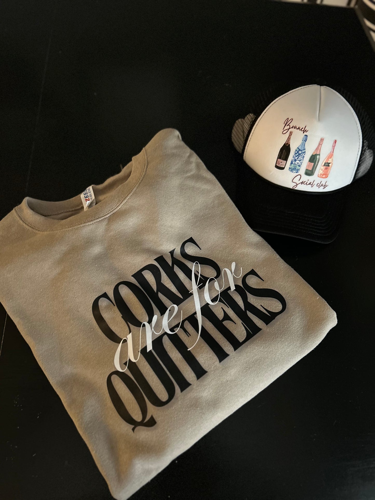 Corks are for Quitters Sweatshirt
