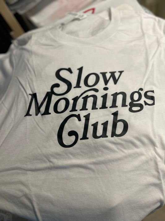 Slow Mornings Club T-Shirt