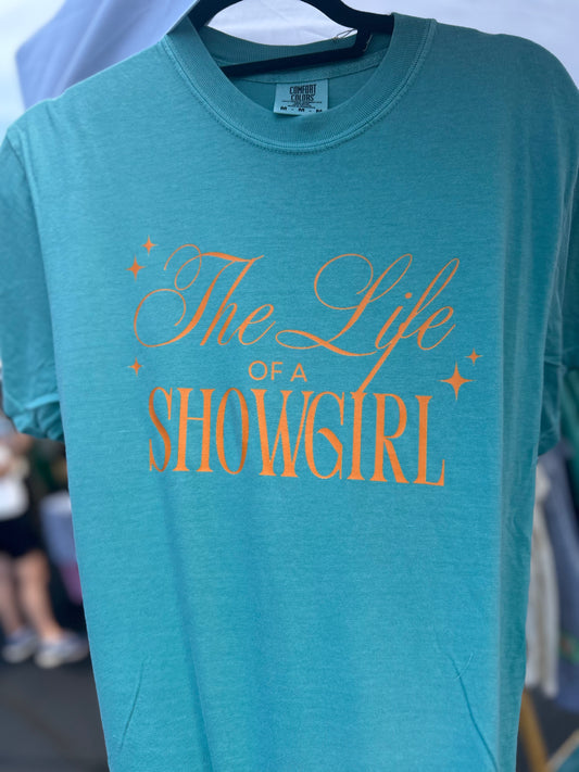 The Life of A Showgirl T-Shirt  - ADULT